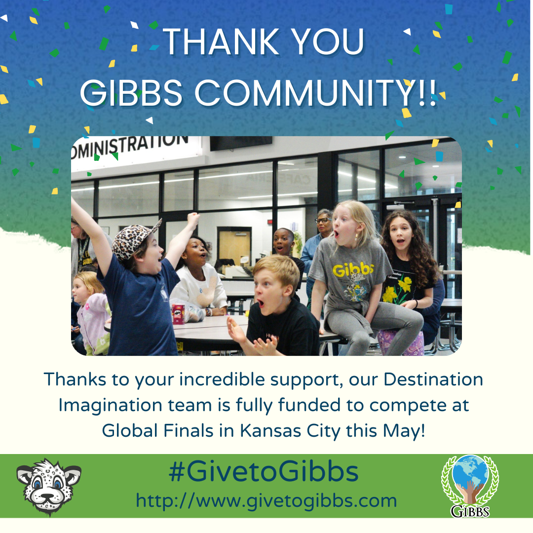 A Gibbs thank-you graphic showing excited students cheering, announcing their Destination Imagination team is fully funded for Global Finals